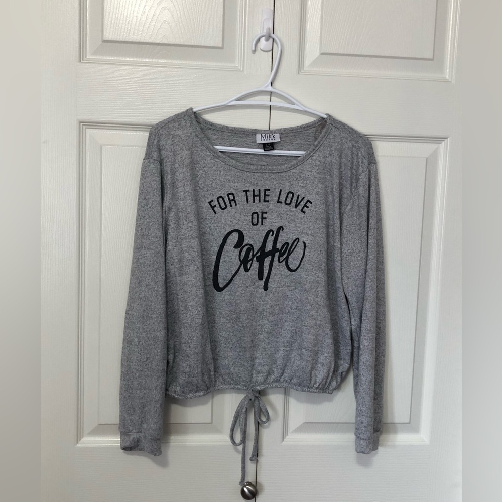 Mikk Gray "For The Love of Coffee" Tie-Hem Sweatshirt